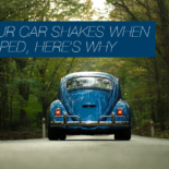If Your Car Shakes When Stopped, Here’s Why