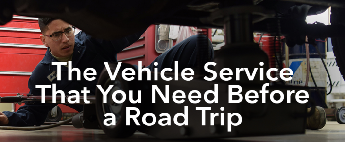 The Vehicle Service That You Need Before a Road Trip