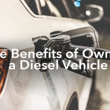 The Benefits of Owning a Diesel Vehicle